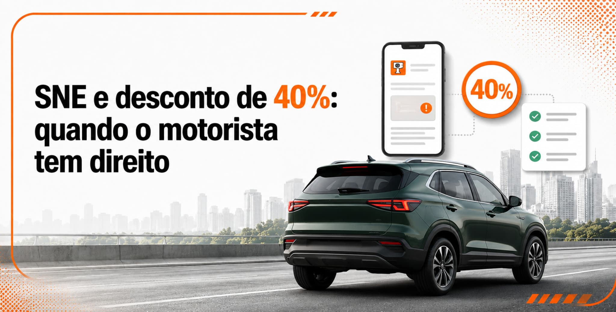 SNE e desconto de 40% em multas: quando você tem esse direito
